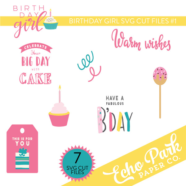 Birthday Girl SVG Cut Files #1