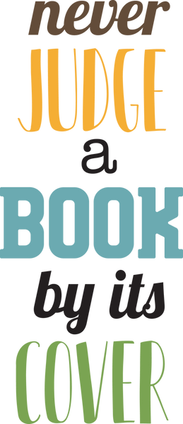 Never Judge A Book By Its Cover SVG Cut File