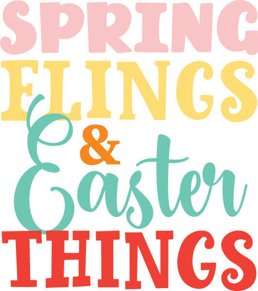 Spring Flings & Easter Things SVG Cut File