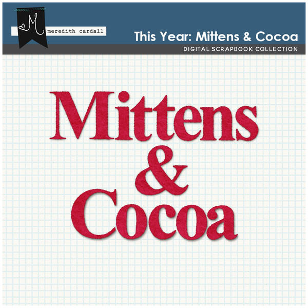 This Year: Mittens & Cocoa Alpha