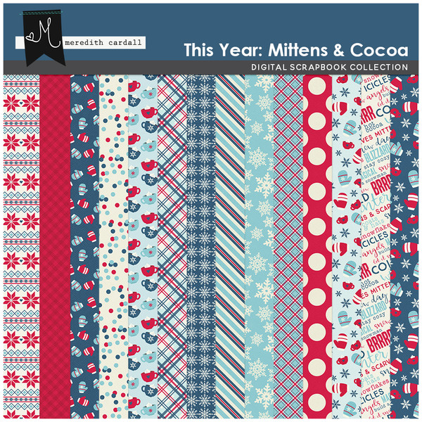 This Year: Mittens & Cocoa Papers