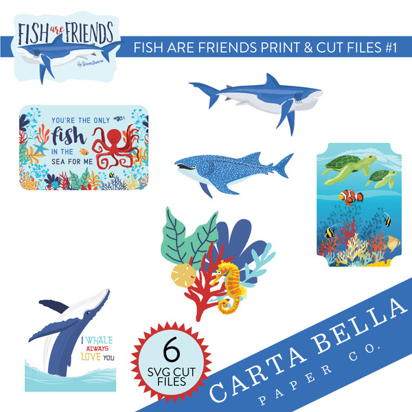 Fish Are Friends Print & Cut Files #1