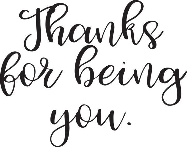 Flora No. 3 - Thanks For Being You SVG Cut File