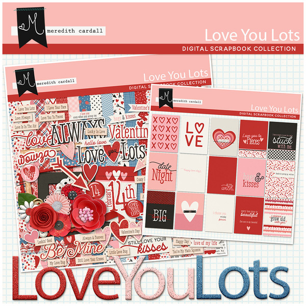 Love You Lots Collection