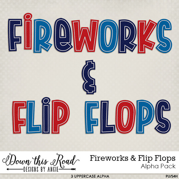 Fireworks & Flip Flops | Alpha Pack