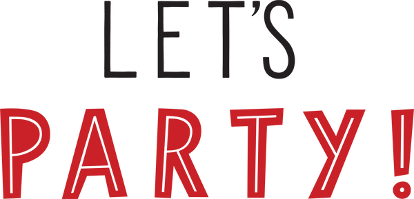 Let's Party Phrase SVG Cut File - Snap Click Supply Co.
