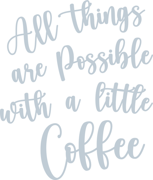 A Little Coffee Phrase SVG Cut File