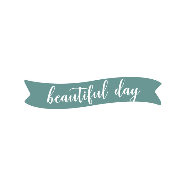 Beautiful Day SVG Cut File #2