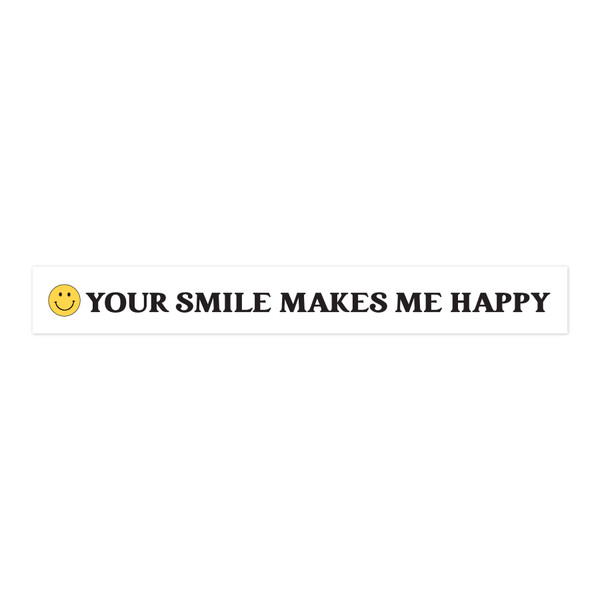 Your Smile Makes Me Happy Print and Cut File