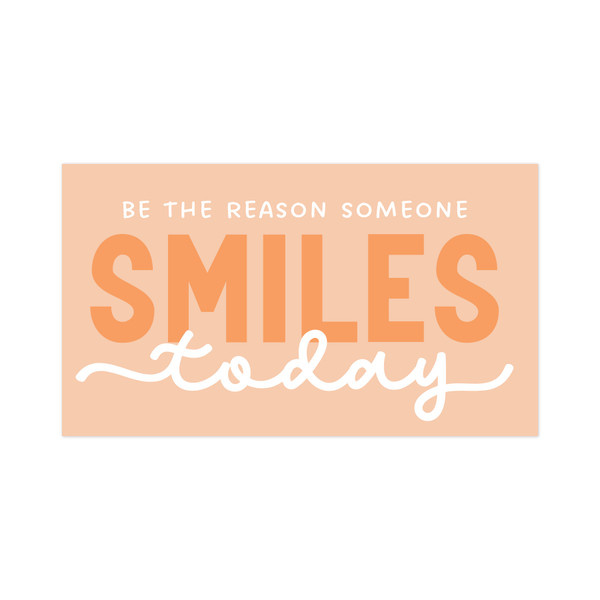 Be The Reason Someone Smiles Today Print and Cut File
