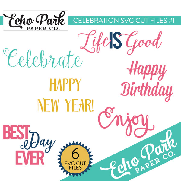 Celebrate SVG Cut Files #1