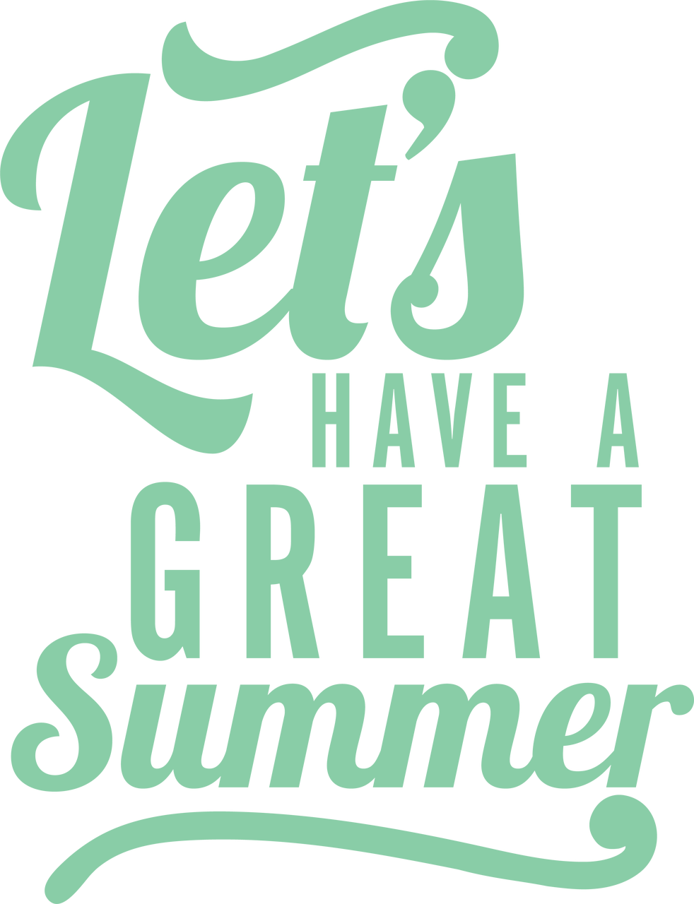 Let's Have A Great Summer SVG Cut File