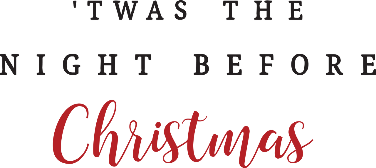 'Twas The Night Before Christmas SVG Cut File