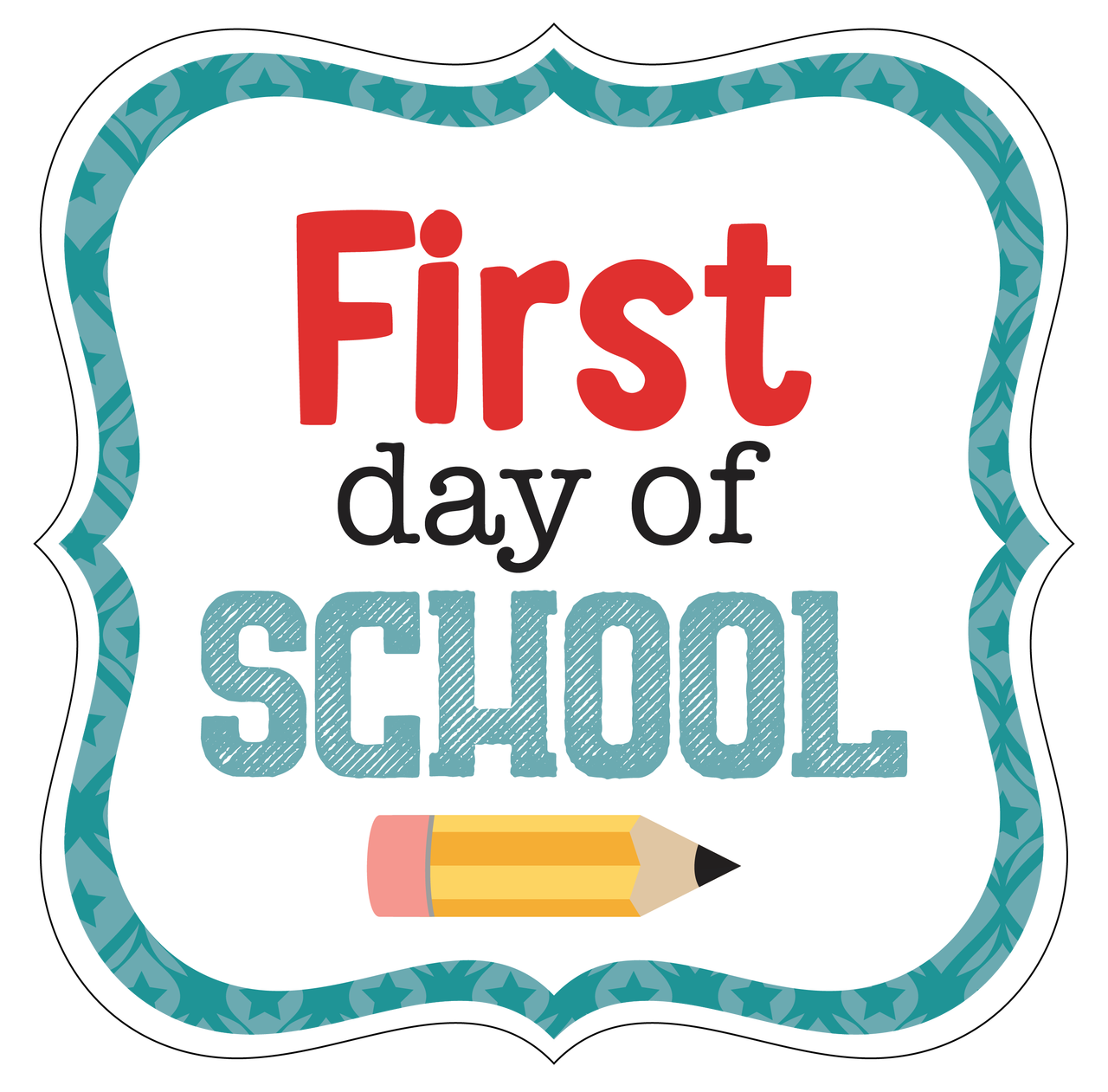 First Day Of School Print Cut File Snap Click Supply Co First Day Of School Print Cut File Snap Click Supply Co
