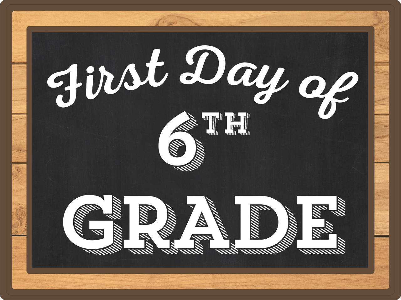 First Day Of Sixth Grade Print Cut File Snap Click Supply Co First Day Of Sixth Grade Print Cut File Snap Click Supply Co