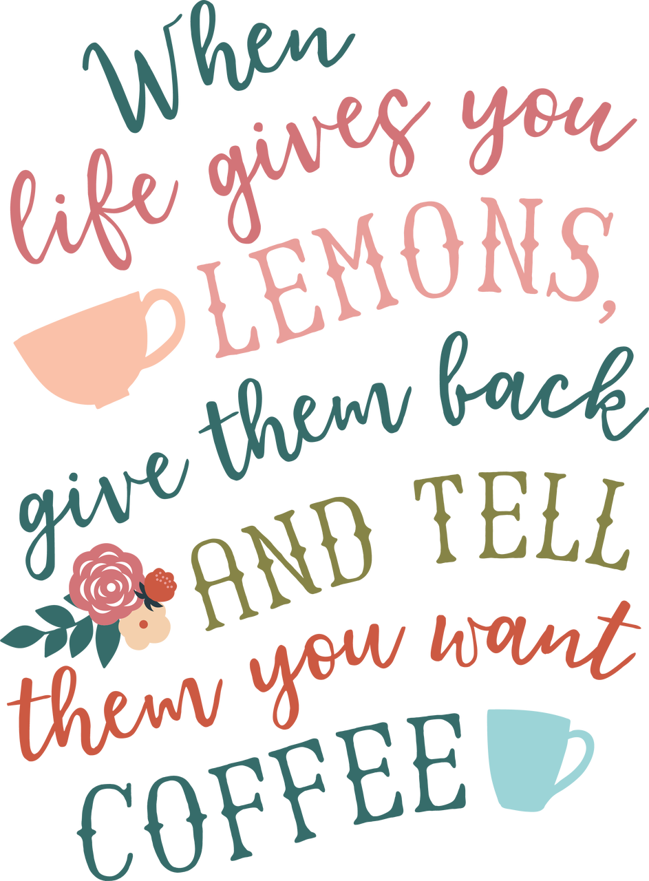 Download When Life Gives You Lemons Quote SVG Cut File - Snap Click ...