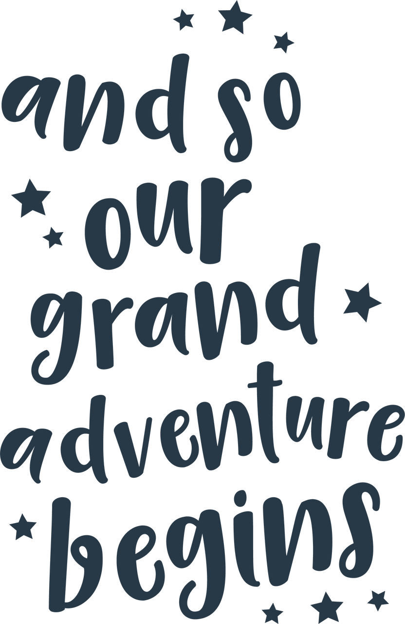 And So Our Grand Adventure Begins Svg Cut File Snap Click Supply Co