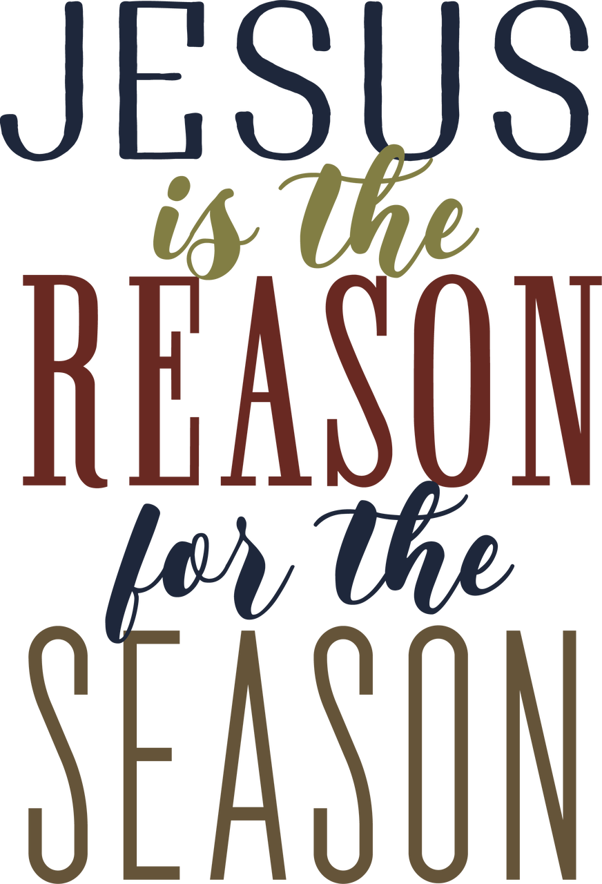 Jesus Is the Reason For the Season SVG Cut File