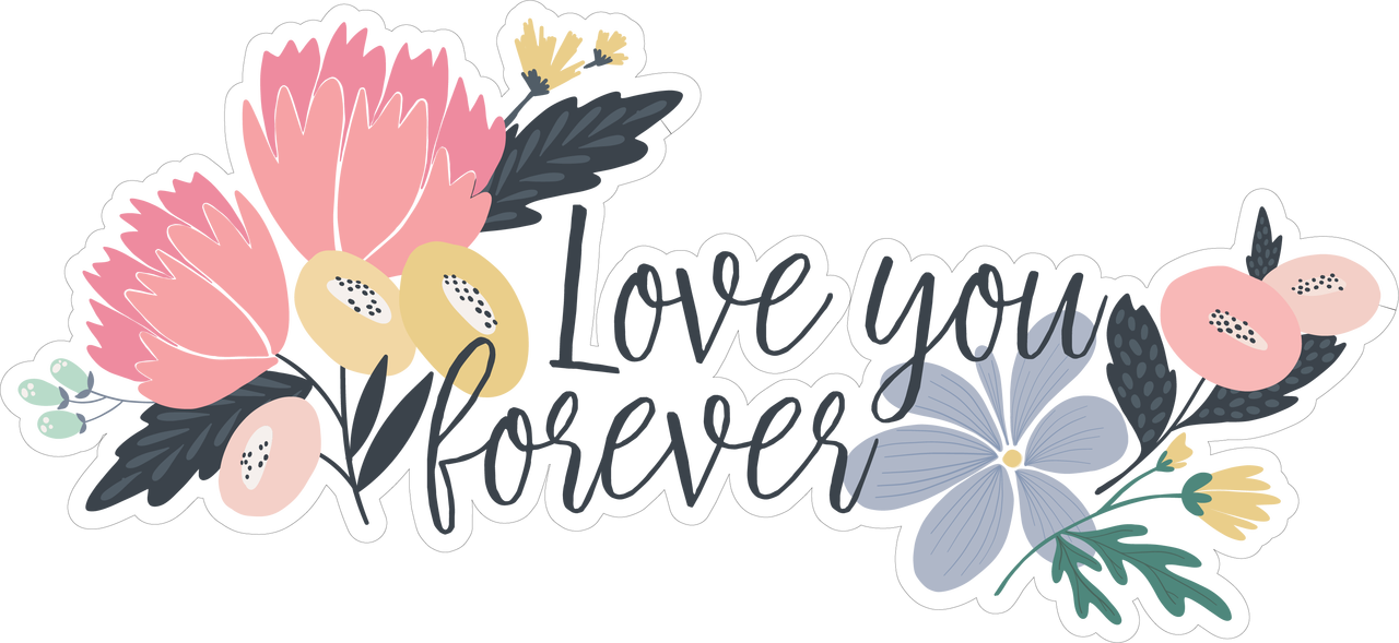 Love You Forever Print & Cut File