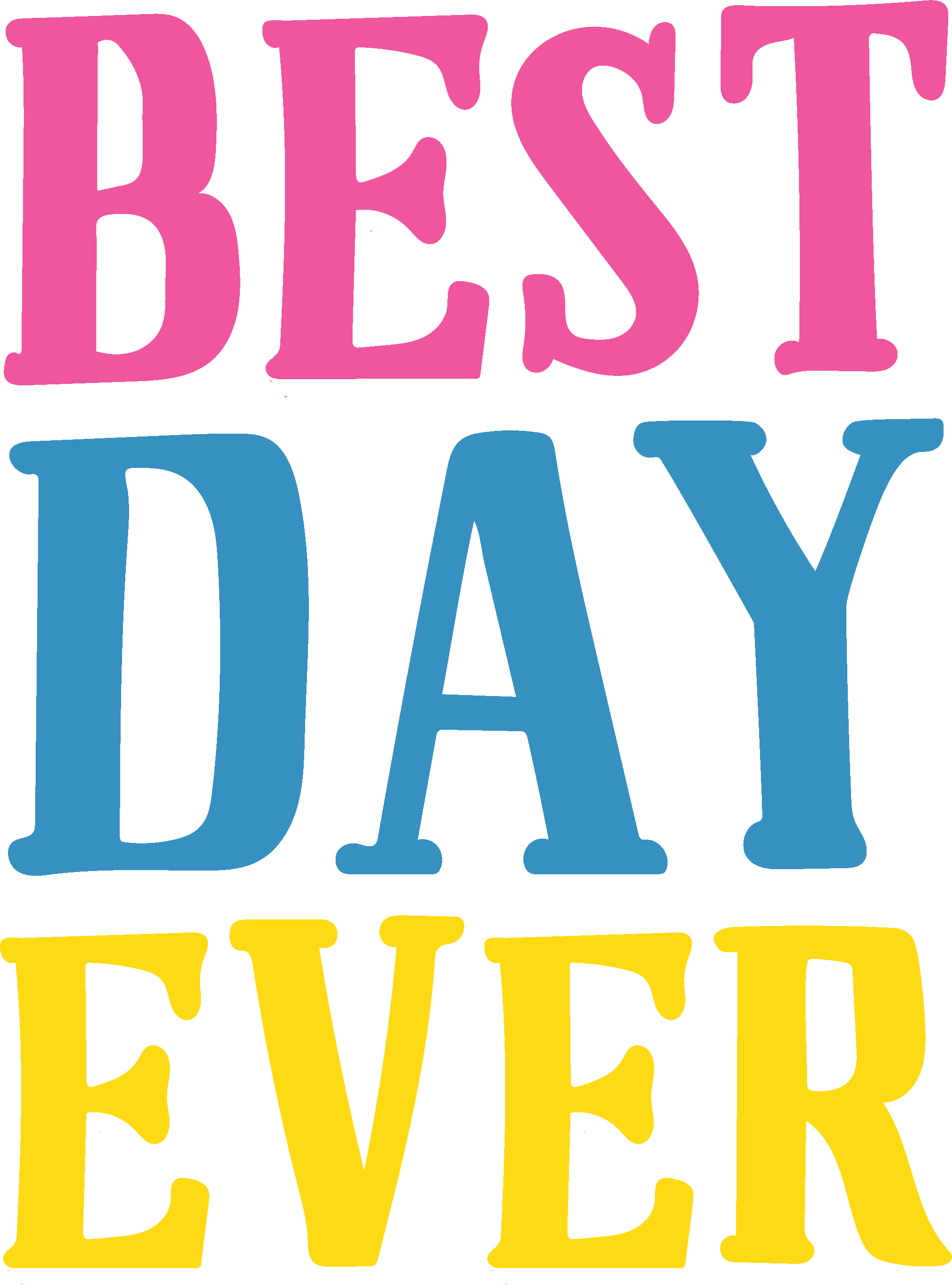 Best Day Ever #4 SVG Cut File