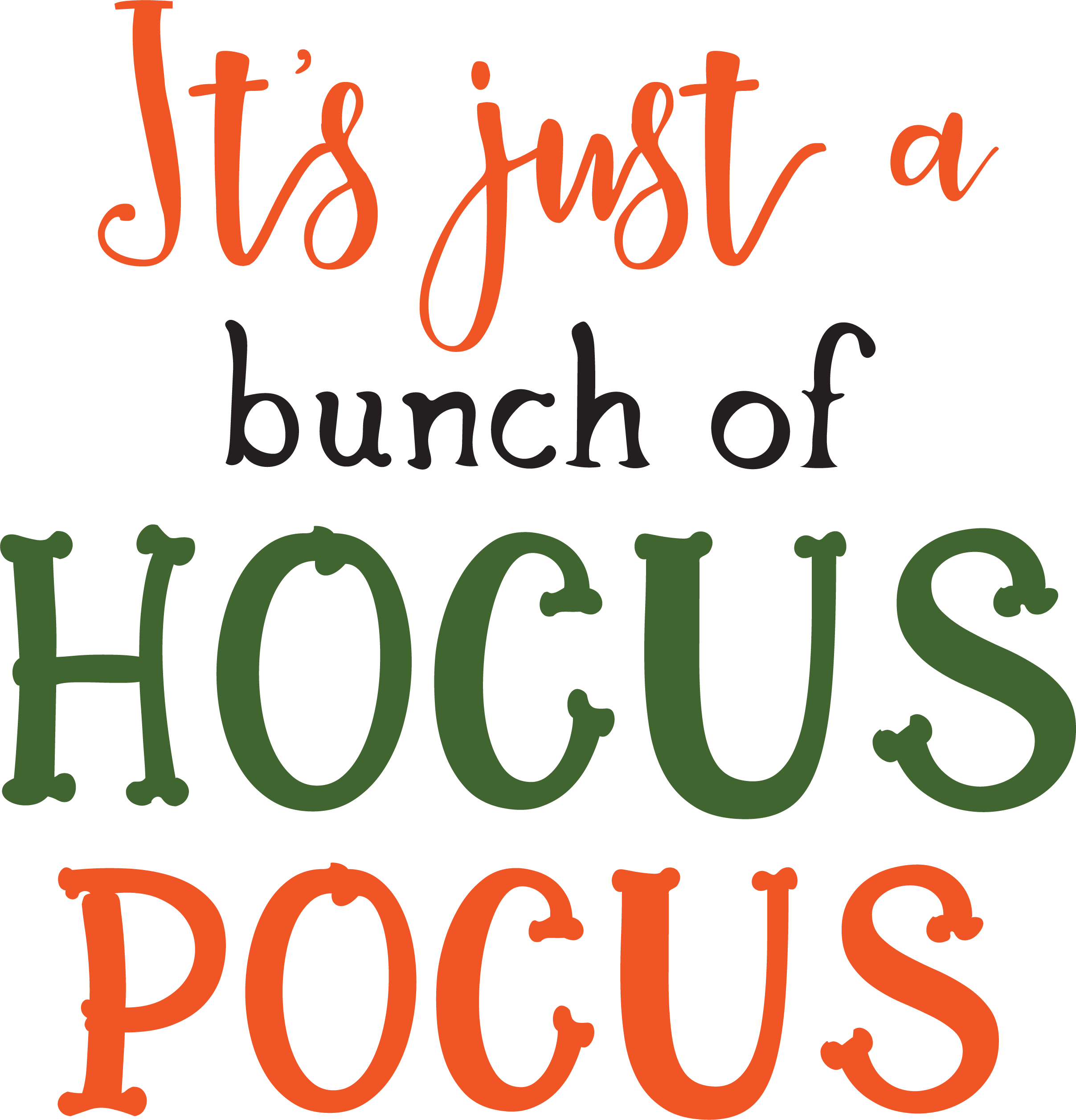 Its Just A Bunch Of Hocus Pocus Svg Cut File Snap Click Supply Co