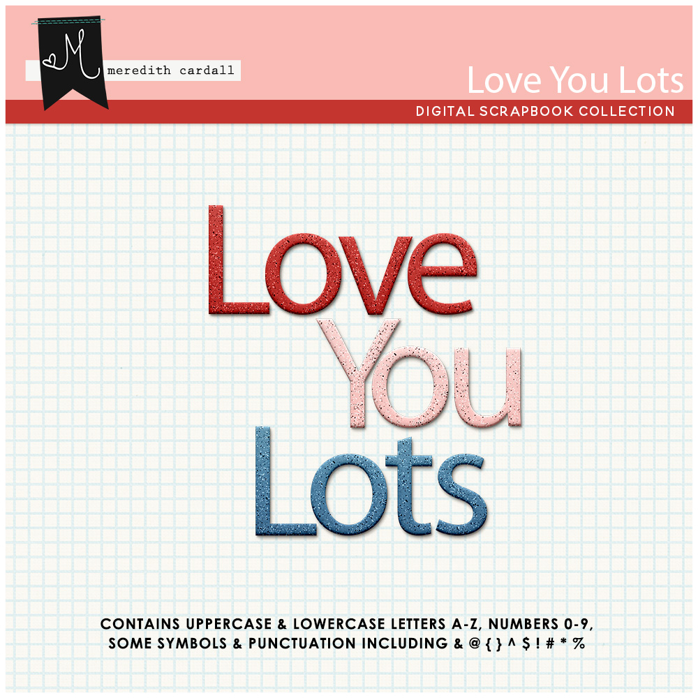 Love You Lots Collection