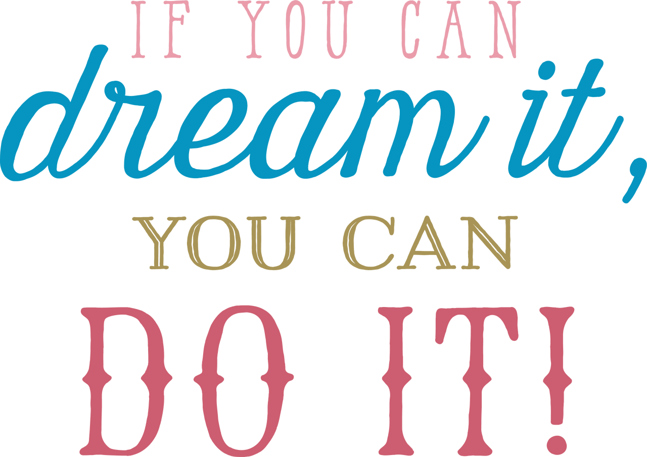 If You Can Dream It SVG Cut File