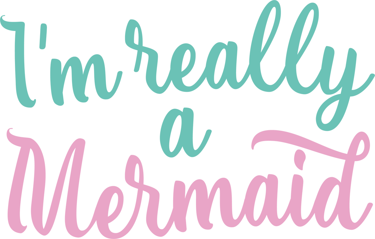 I'm Really A Mermaid SVG Cut File