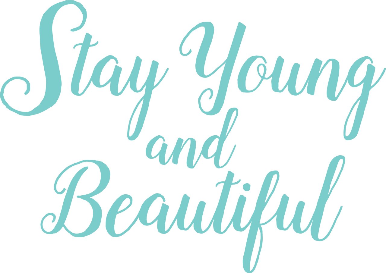 Stay Young and Beautiful SVG Cut File