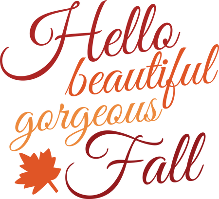 Hello Beautiful Gorgeous Fall SVG Cut File - Snap Click Supply Co.