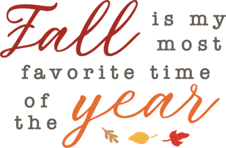 Fall Is My Most Favorite SVG Cut File - Snap Click Supply Co.