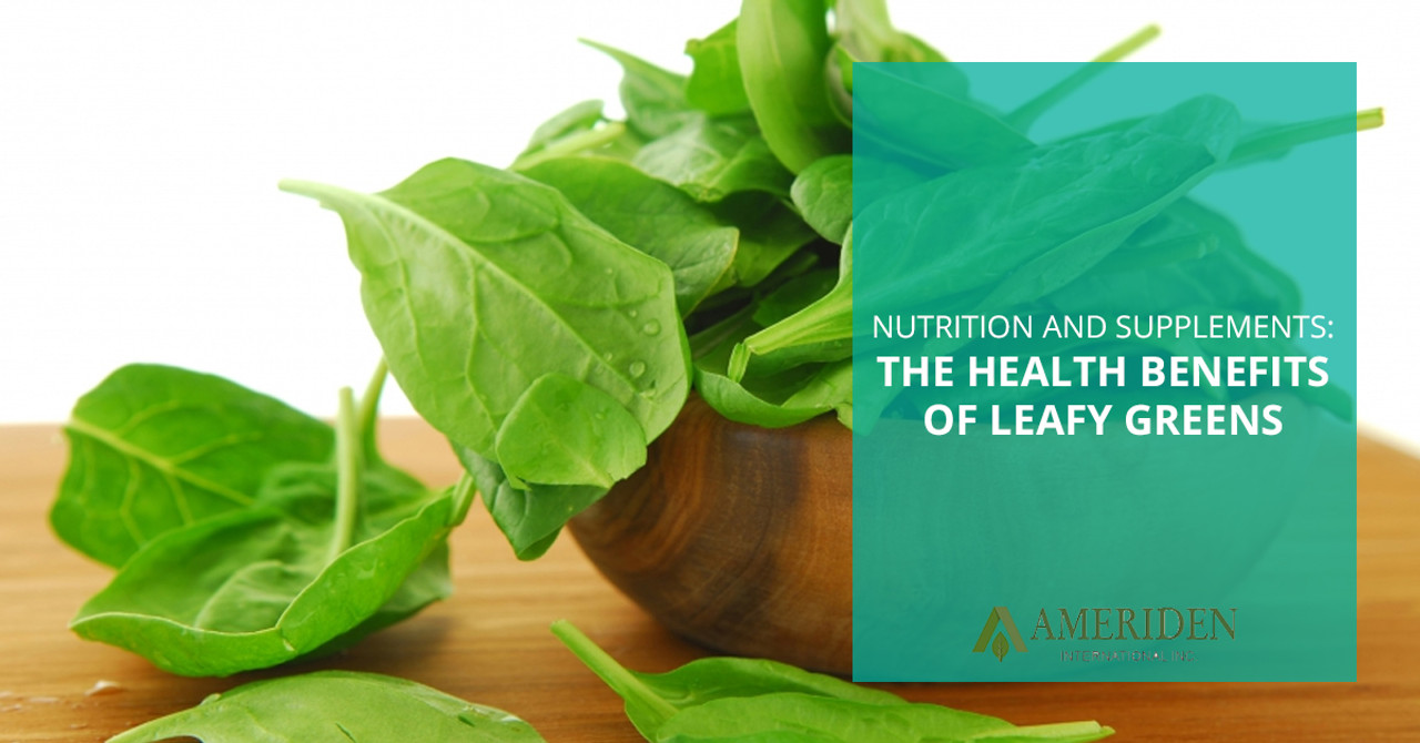 Nutrition and Supplements The Health Benefits of Leafy Greens