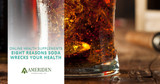 Online Health Supplements: Eight Reasons Soda Wrecks Your Health