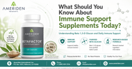 What Should You Know About Immune Support Supplements Today?