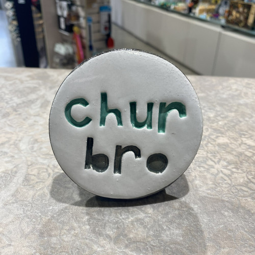 Stamped Disk - Chur bro