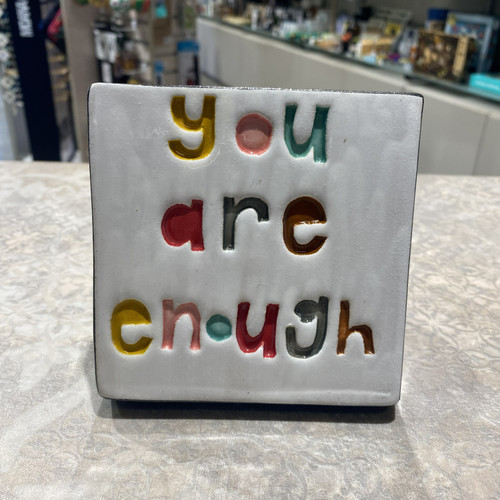 Small Tile - You are enough