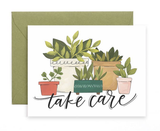 "take care" Plants, Blank Greeting Card "take care" Plants, Blank Greeting Card
