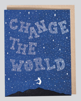 "Change the World," Blank Greeting Card "Change the World," Blank Greeting Card