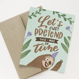 "Let's Just Pretend," Sloth Blank Greeting Card "Let's Just Pretend," Sloth Blank Greeting Card