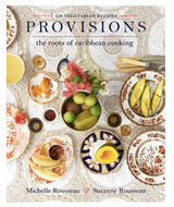Provisions: The Roots of Caribbean Cooking--150 Vegetarian Recipes Provisions: The Roots of Caribbean Cooking--150 Vegetarian Recipes