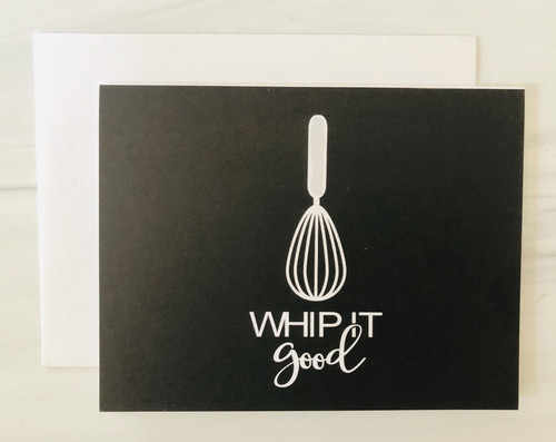 'whip it good' Blank Greeting Card