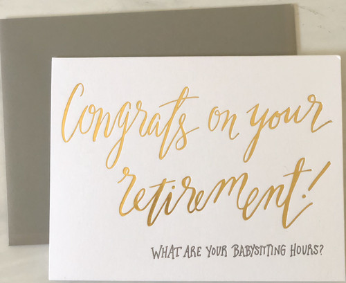 "Congrats on your Retirement/Babysitting Hours" Blank Greeting Card