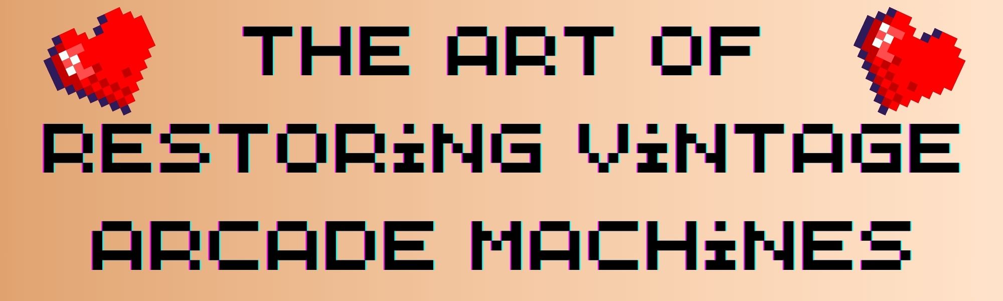 The Art of Restoring Vintage Arcade Machines - Retro Arcade Spares