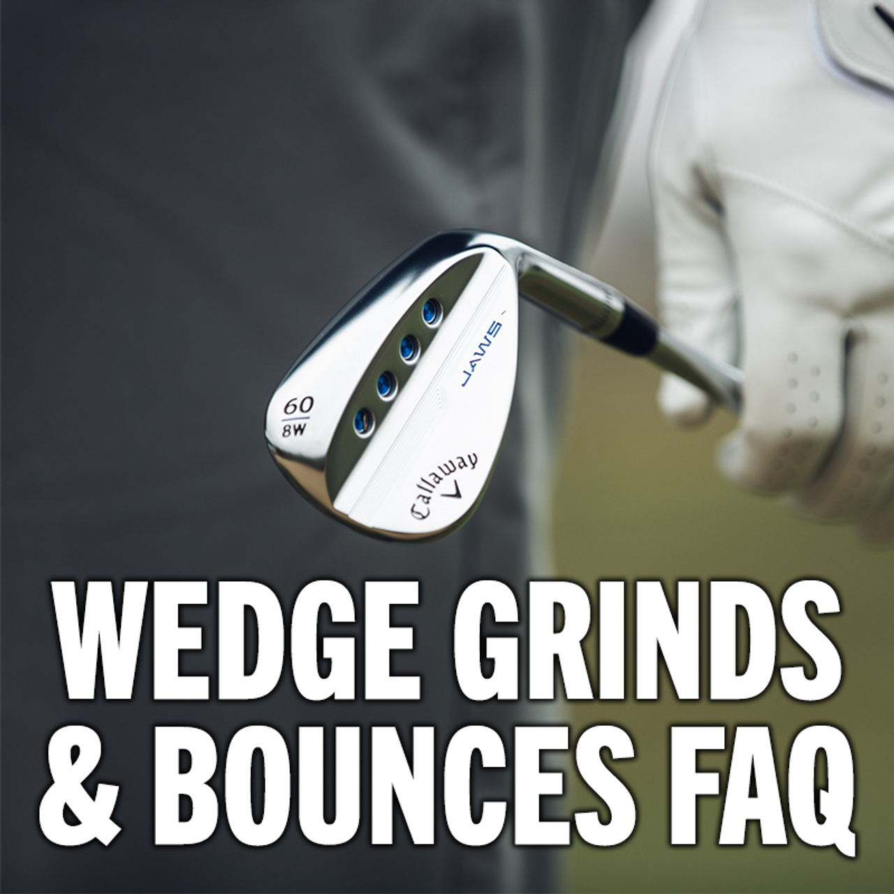 Choosing the correct wedge bounce and grind? FAQ GolfBox