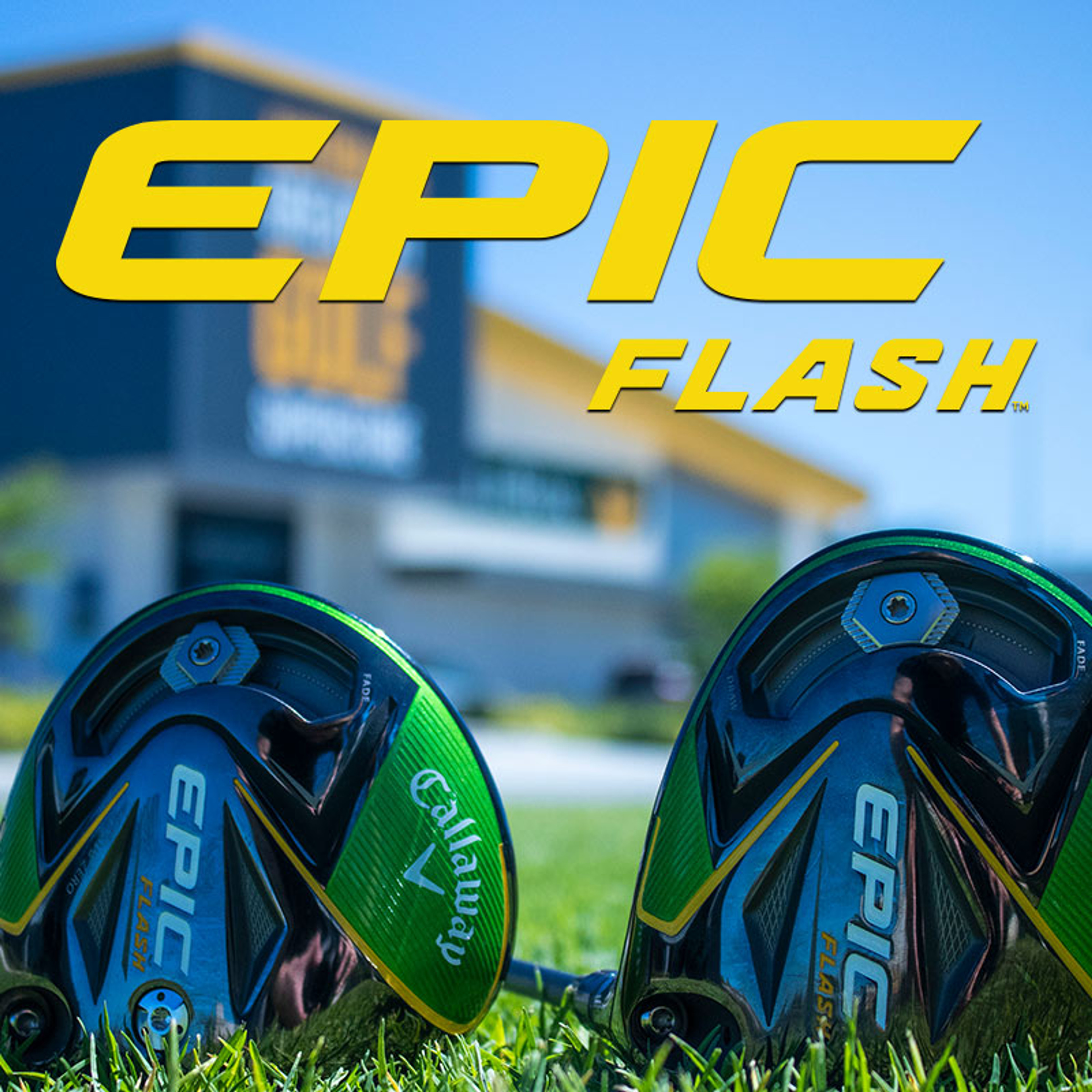 Callaway Epic Flash Drivers & Fairways
