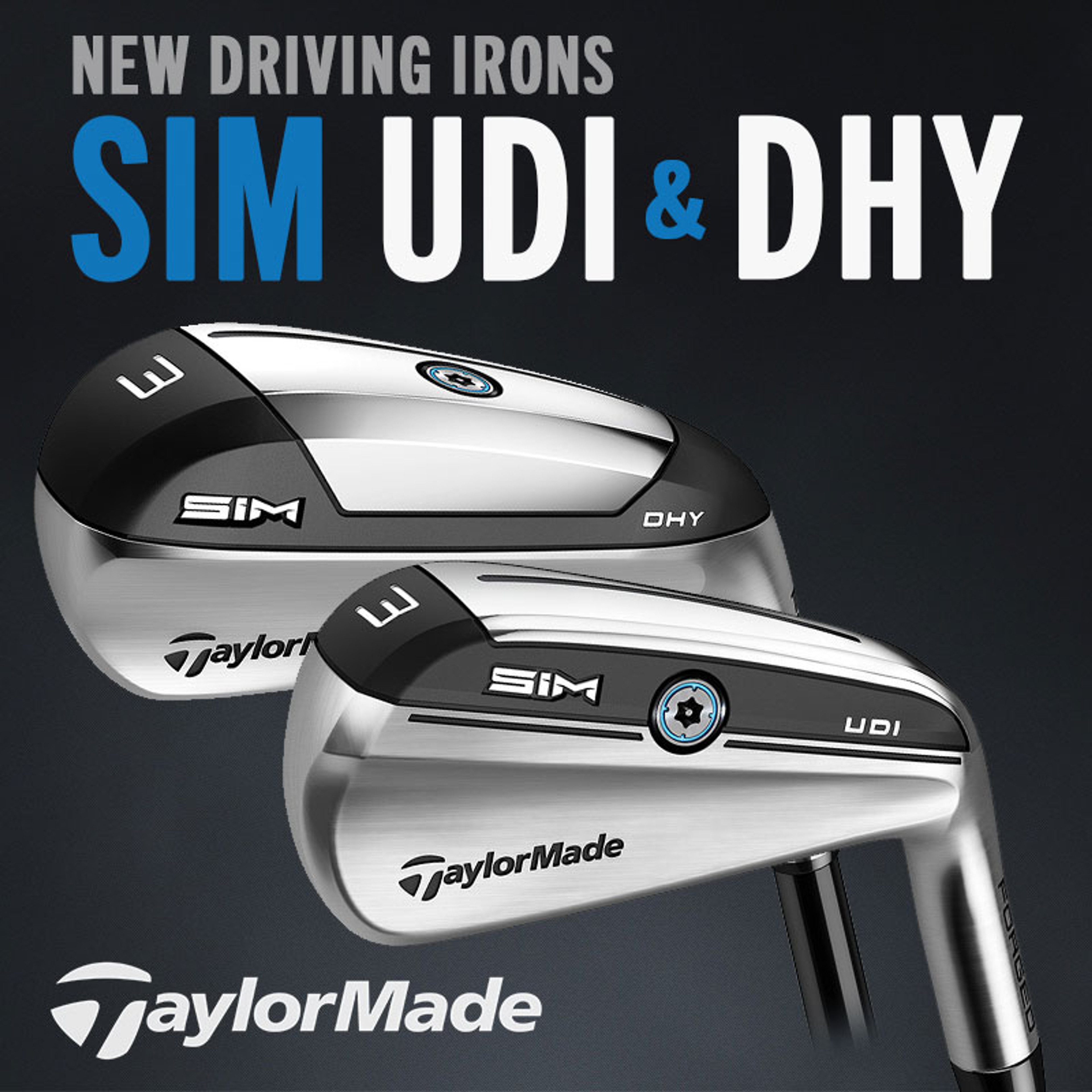 ​Taylormade SIM UDI & DHY Driving Irons (NEW 2020)