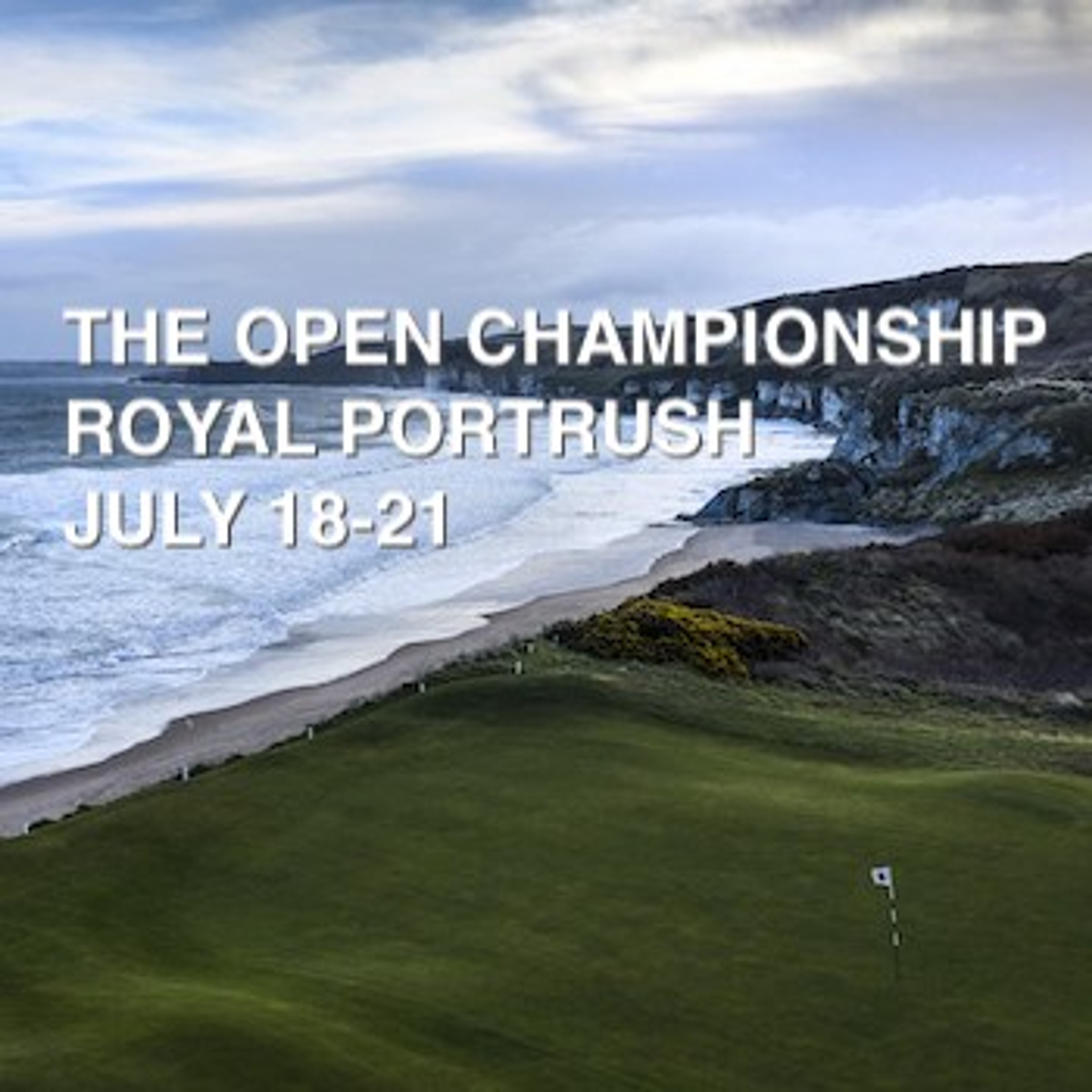 The Open Championship 2019 - Royal Portrush - PREVIEW