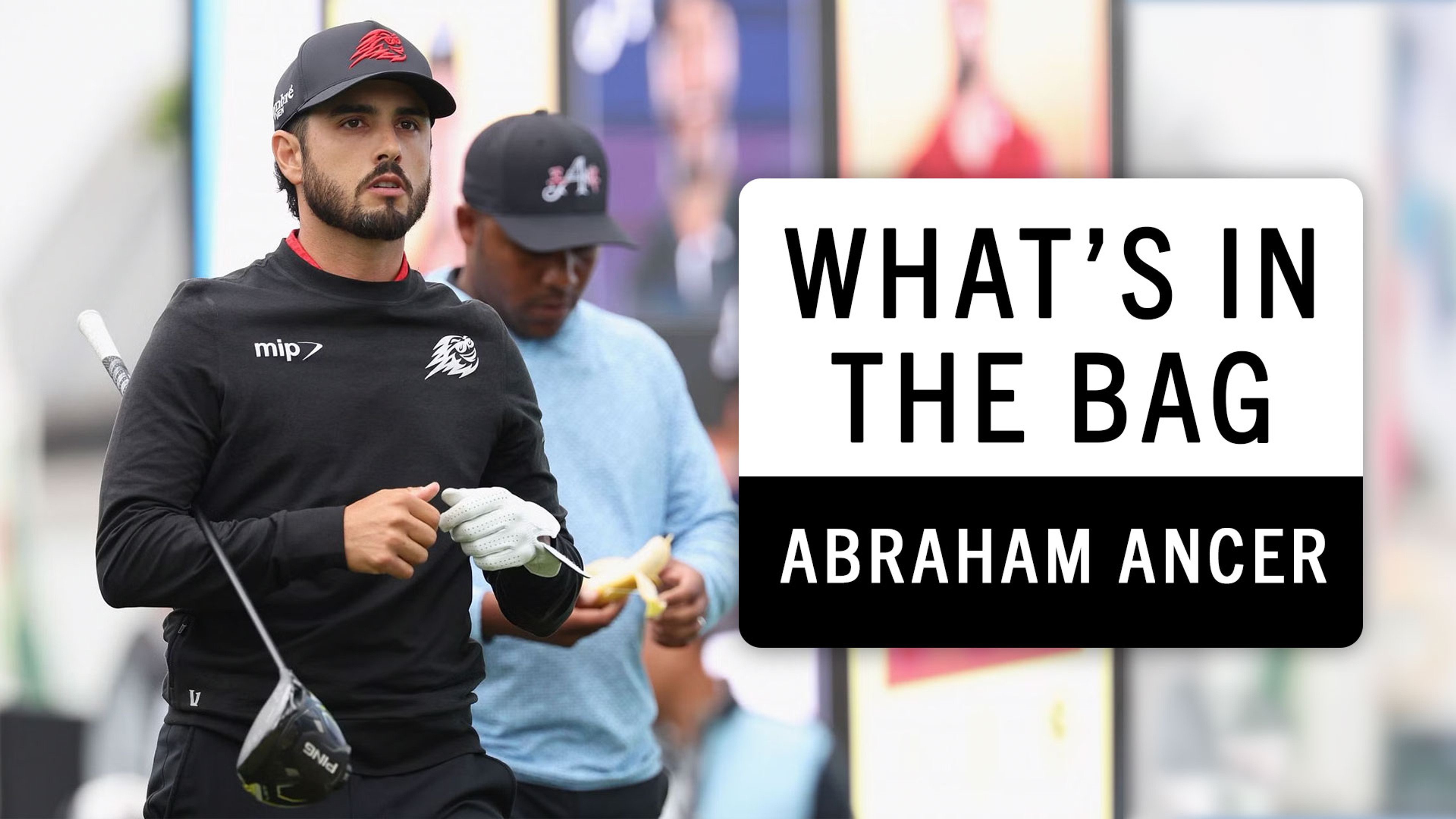 Abraham Ancer What's in the Bag? (2025)