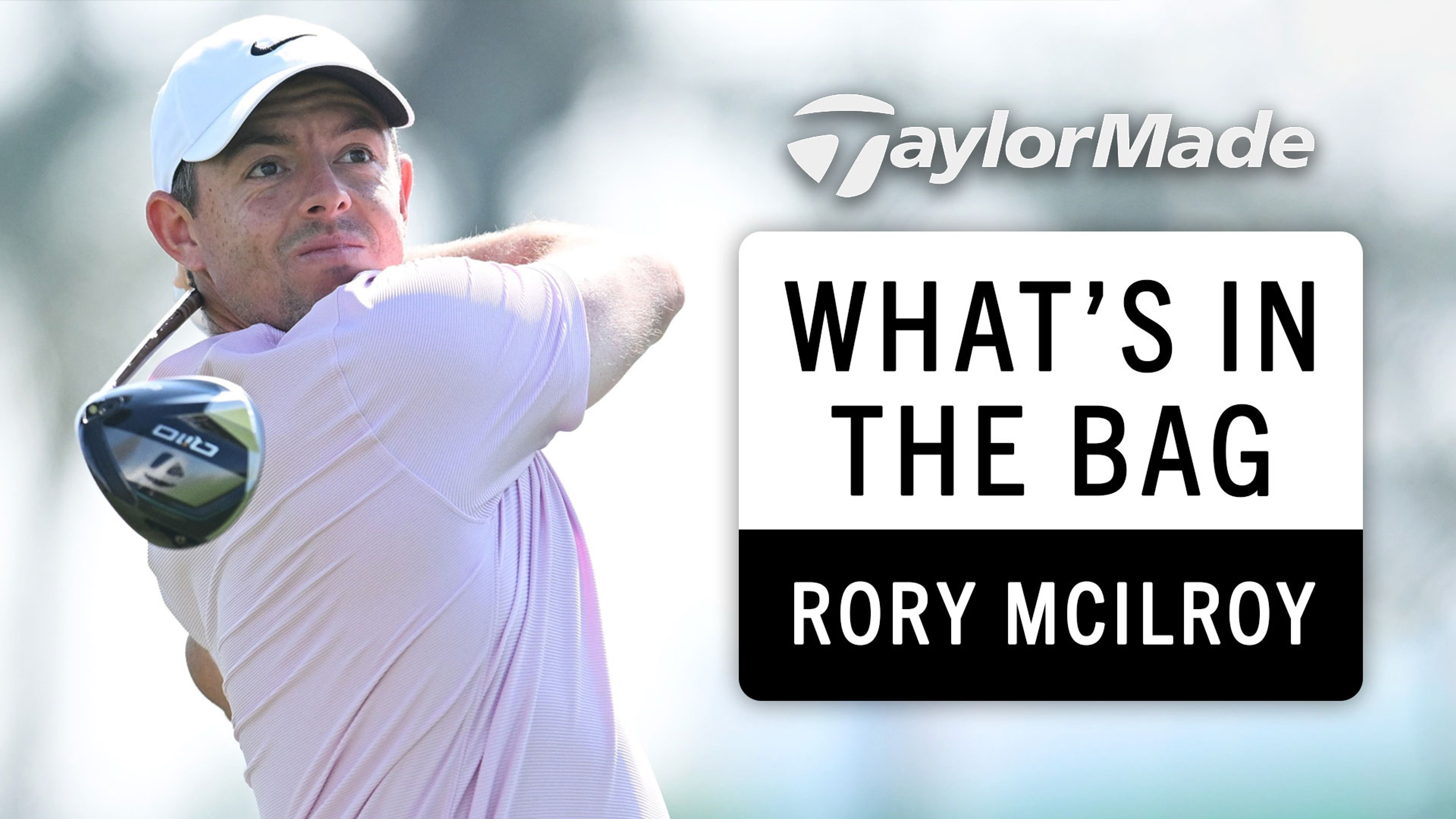 Rory McIlroy What's in the Bag? (2025)