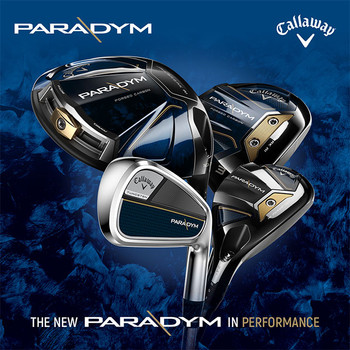Callaway Paradym Drivers, Fairways, Hybrids and Irons